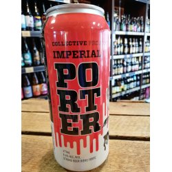 Collective Arts Collective Project: Imperial Porter